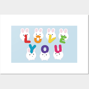 Bunnies Love You Posters and Art